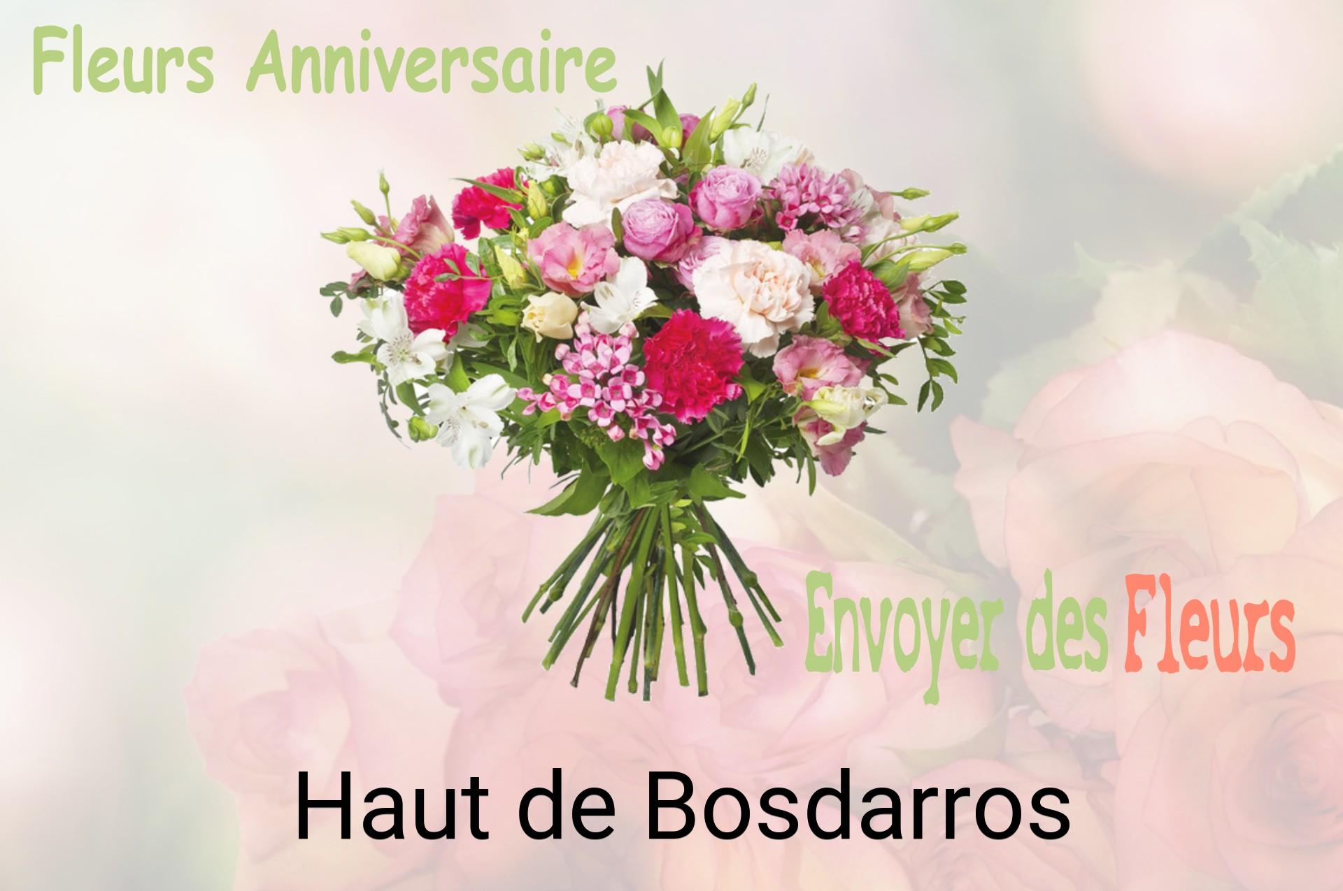 Bouquet de fleurs d’anniversaire livré à Haut-de-Bosdarros